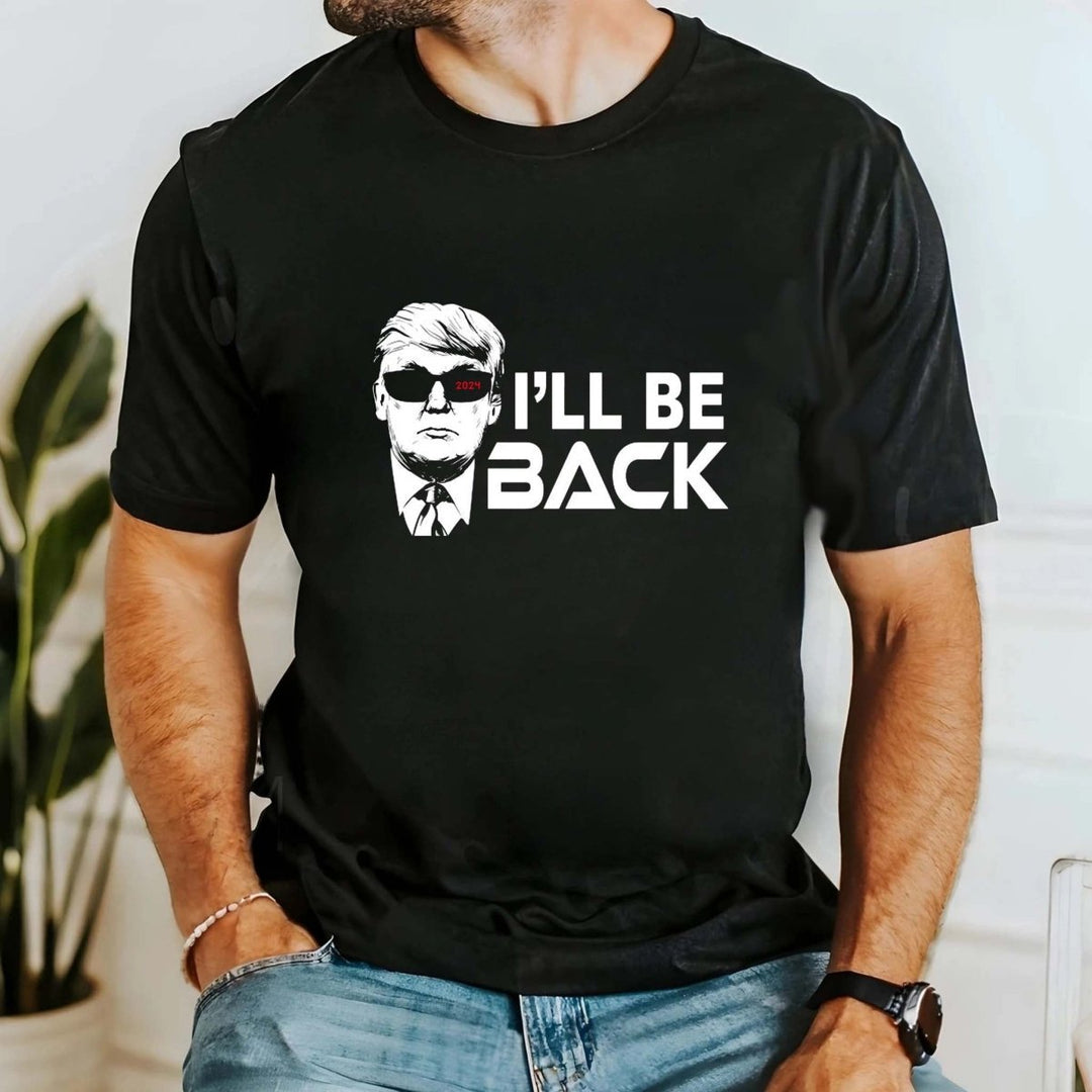 I'll Be Back T - Shirt Unisex Cotton Tee - Small Town Styles