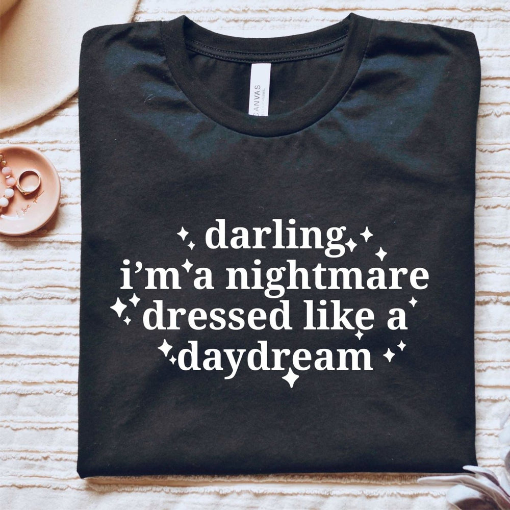 Dressed Like a Daydream T - Shirt - Small Town Styles