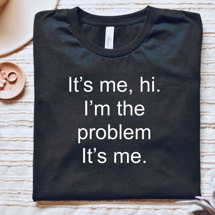 Its Me T - Shirt - Small Town Styles