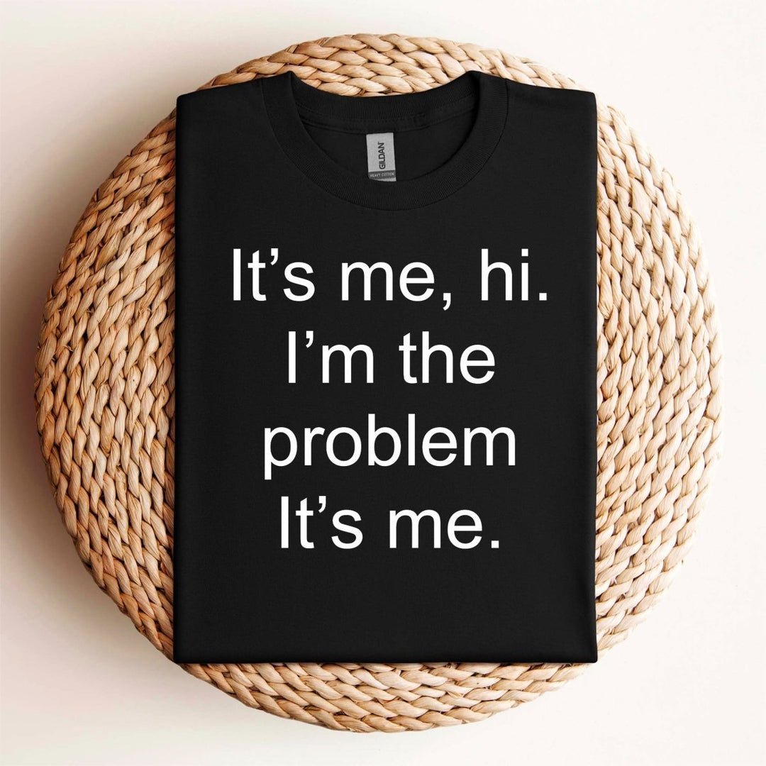 Its Me T - Shirt - Small Town Styles