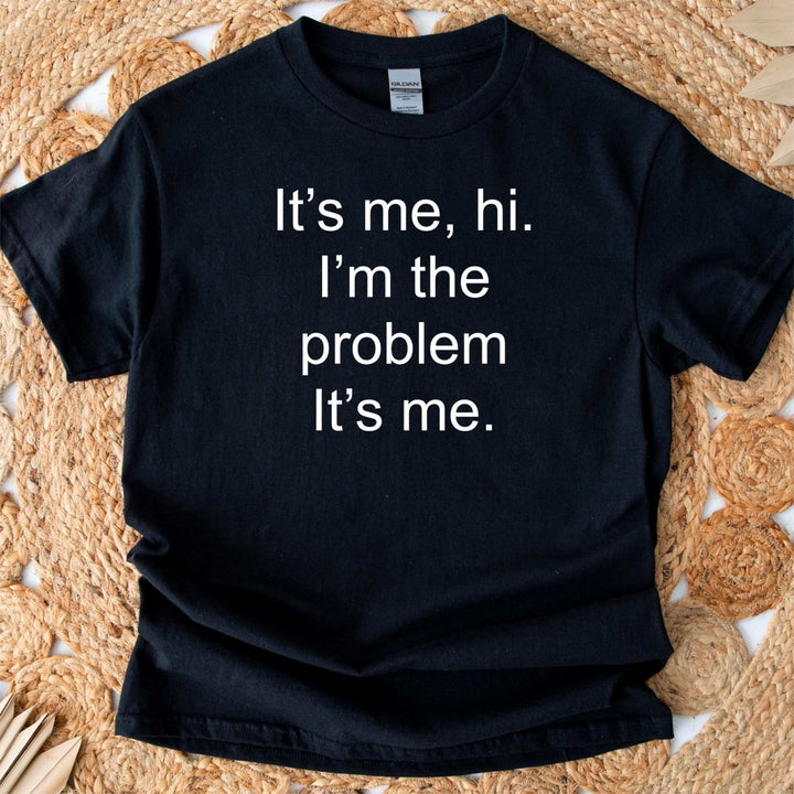 Its Me T - Shirt - Small Town Styles