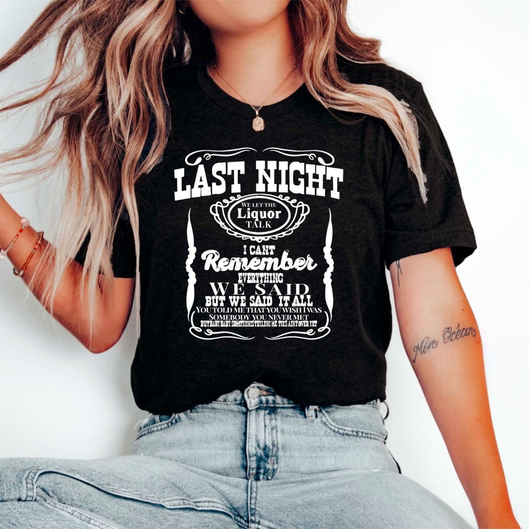 Last Night T - Shirt - Small Town Styles