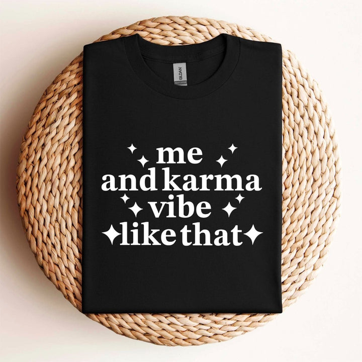 Me and Karma T - Shirt - Small Town Styles