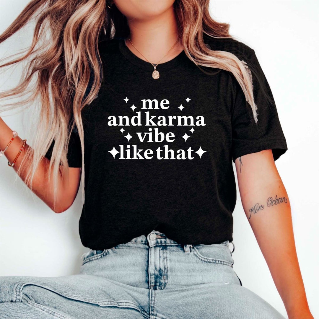 Me and Karma T - Shirt - Small Town Styles