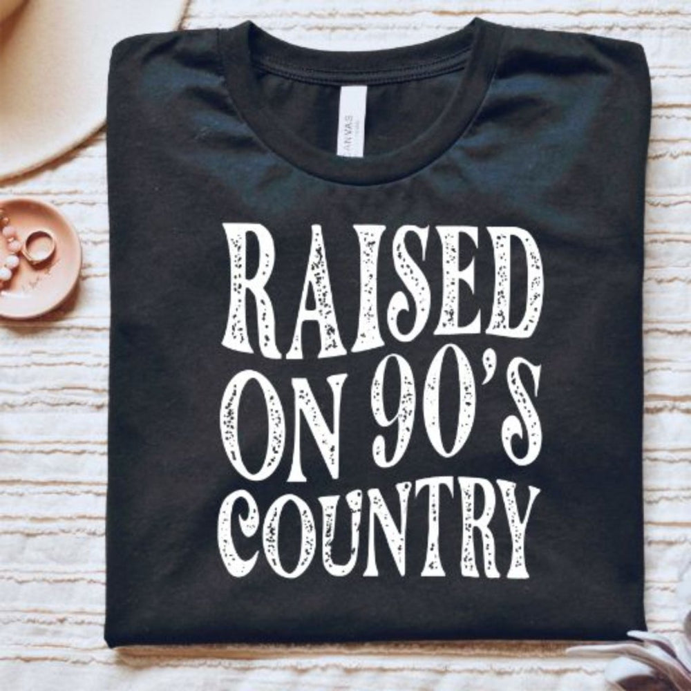 Raised on 90's Country T - Shirt - Small Town Styles