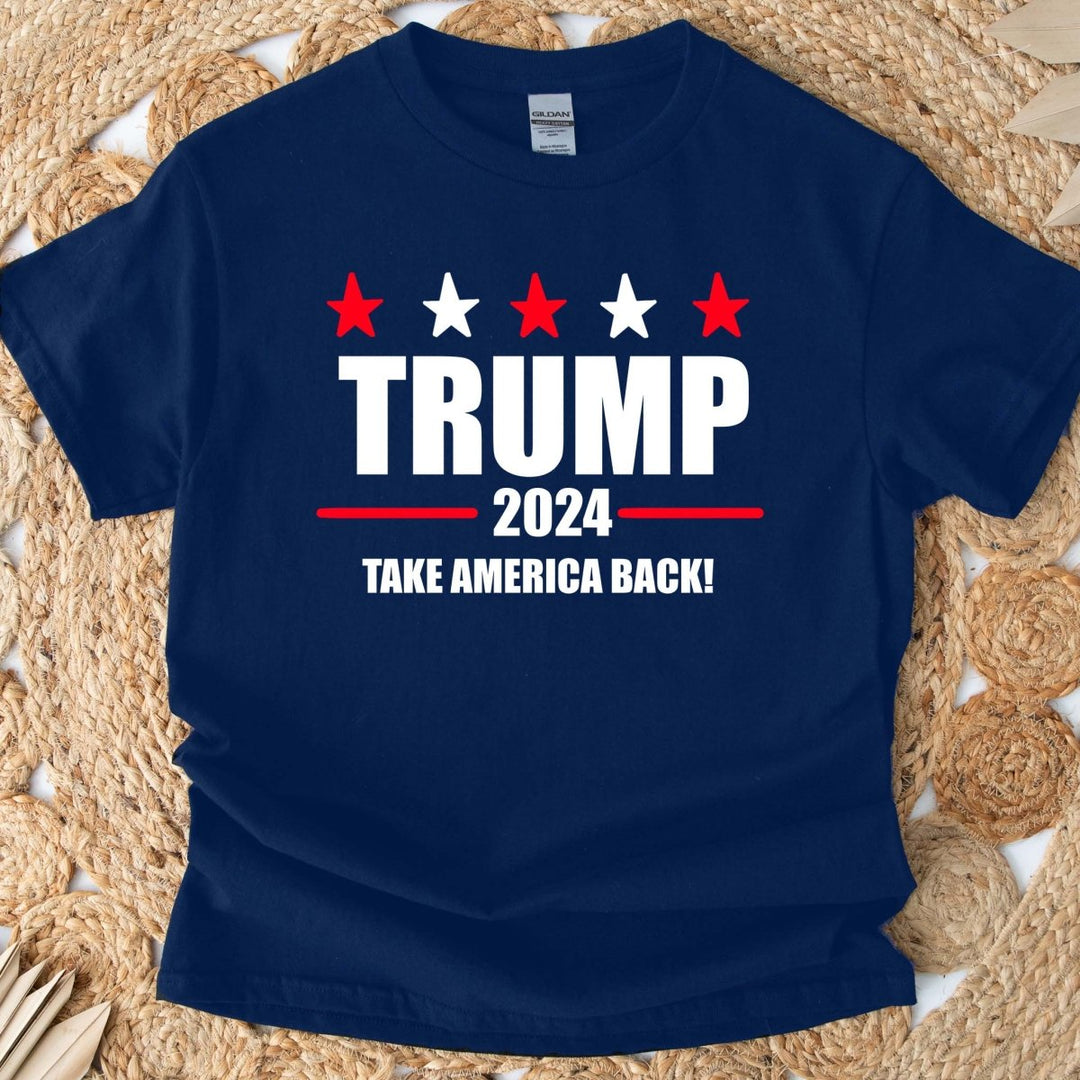 Take America Back T - Shirt - Small Town Styles