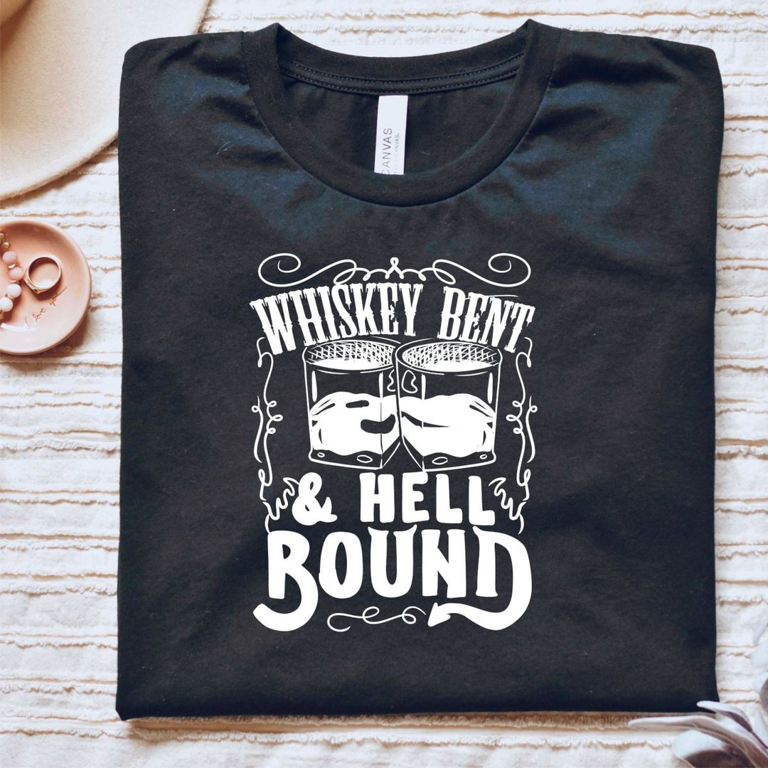 Whiskey Bent T - Shirt - Small Town Styles